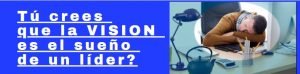 El sueño del lider